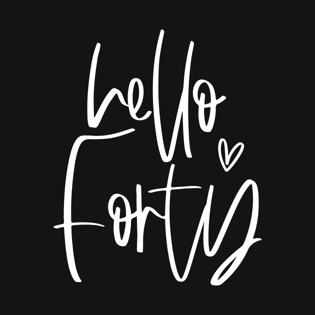 Hello Forty typographic birthday gift shirt by Coffee and Paper Co.