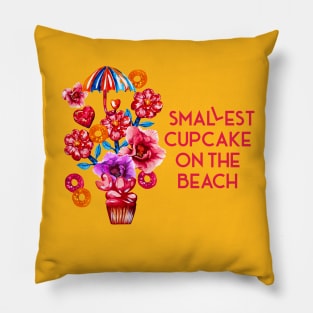 Smallest cupcake on the Beach Pillow