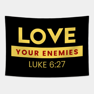 Love Your Enemies | Christian Saying Tapestry