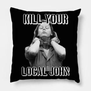 Kill Your Local John Pillow