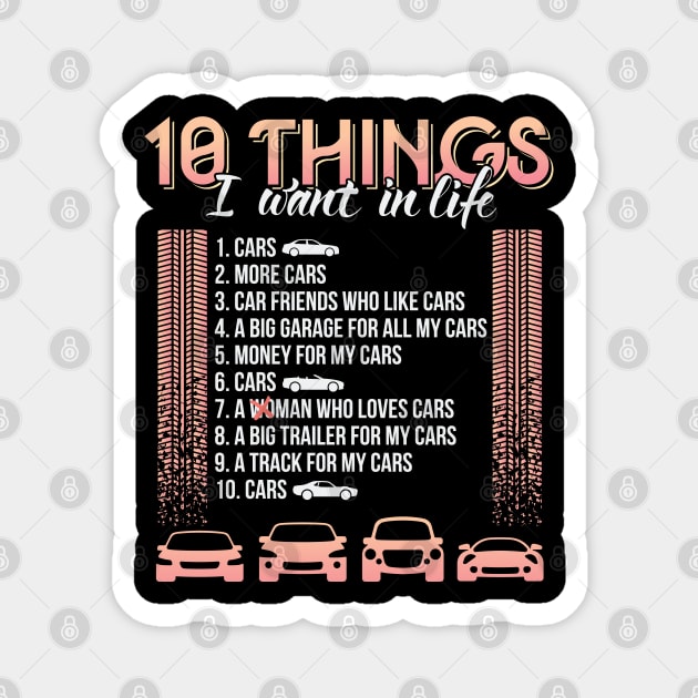 10 Things I Want in My Life Cars Couple Magnet by aneisha