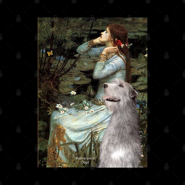 "Ophelia" by John W. Waterhouse Adapted to Include an Irish Wolfhound by Dogs Galore and More
