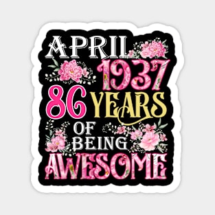 April Girl 1937 Shirt 86th Birthday 86 Years Old Magnet