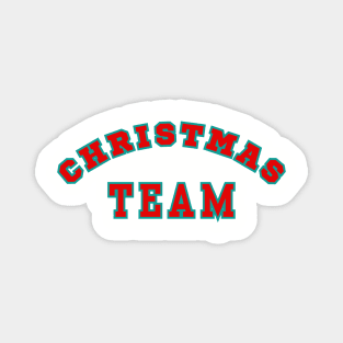 Christmas Team - Show Your Team Spirit Christmas Style Magnet