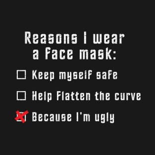 Why I wear a face mask (white - worn) T-Shirt