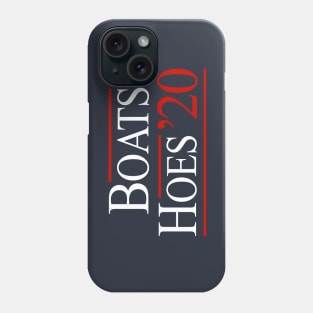 Boats ’N Hoes '20 Phone Case