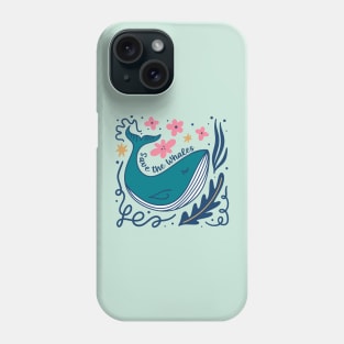 Save The Whales Phone Case