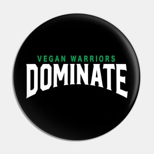 Vegan Warriors dominate Pin