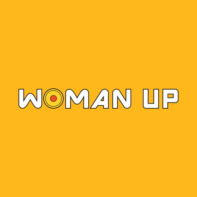 Woman Up by ImaginativeJoy