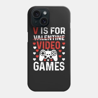 V Is For Video Game - Valentine Day Phone Case