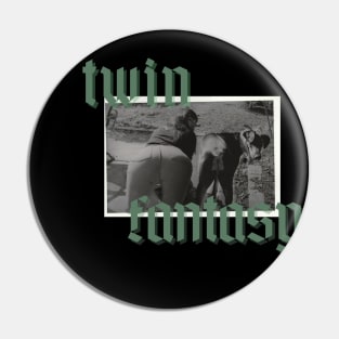 twin fantasy Pin