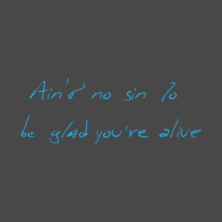 Ain't No Sin T-Shirt