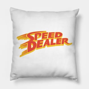 Speed dealer Pillow