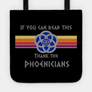 If You Can Read This Thank the Phoenicians Tote