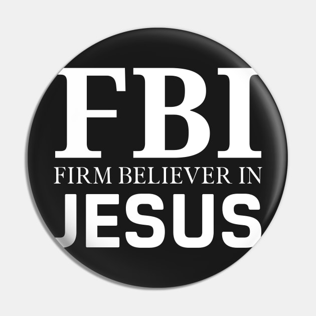 Firm Believer in Jesus Christ Christian Faith Believer Pin by yassinebd