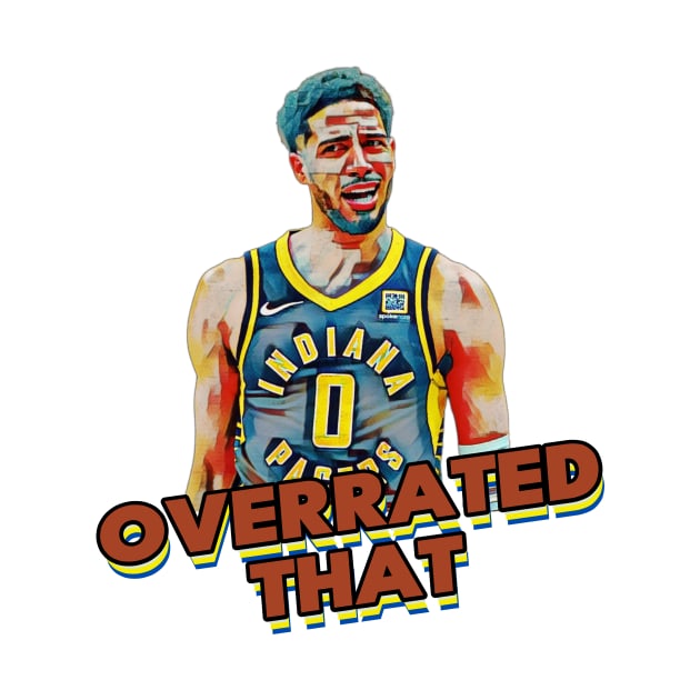 Overrated That!” Tyrese Haliburton Reaction