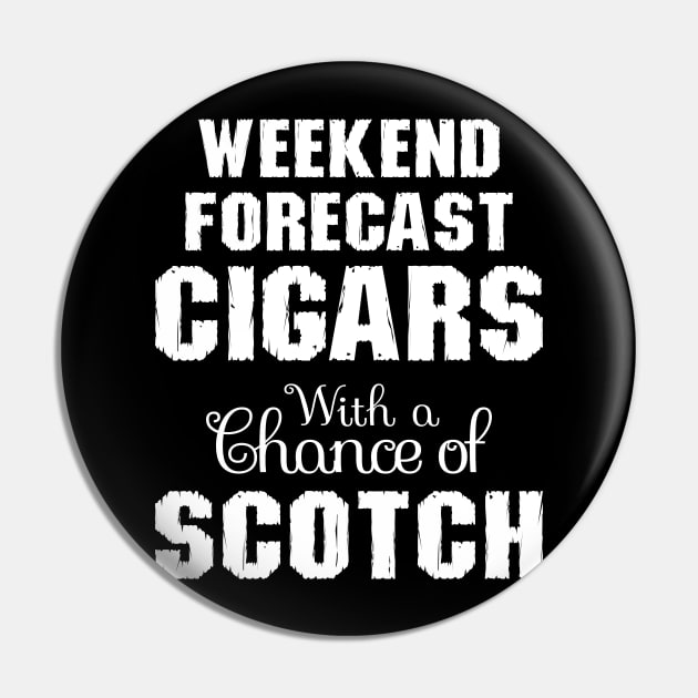 Weekend Forecast Cigars With A Chance Of Scotch Pin by SimonL