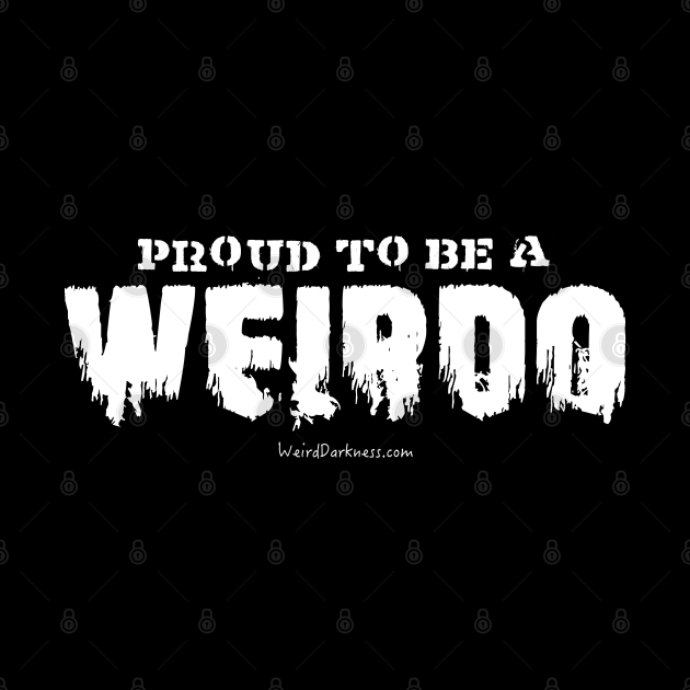 Proud to be a Weirdo