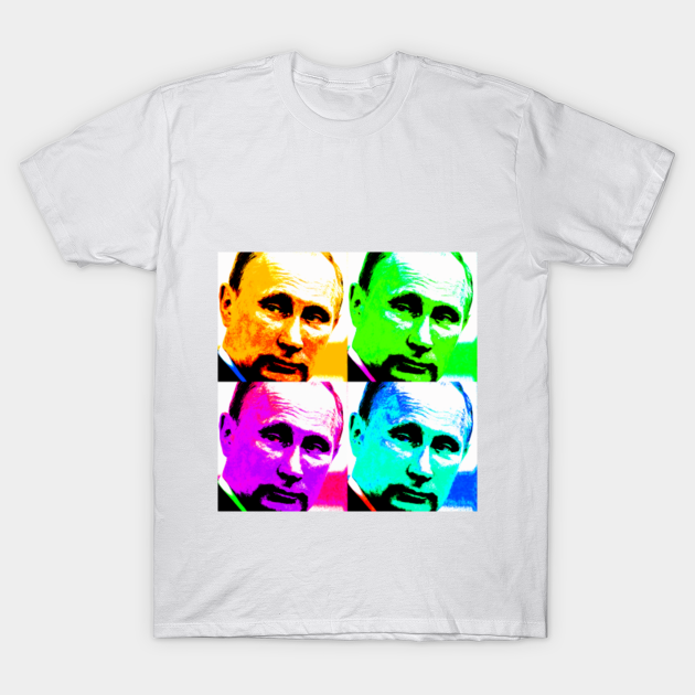 Pop Art Vladimir Putin Art T Shirt Teepublic