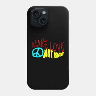 Make Love Not War Phone Case