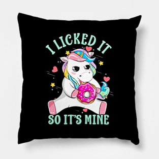 I Licked It So Its Mine Funny Unicorn With Donut Pillow