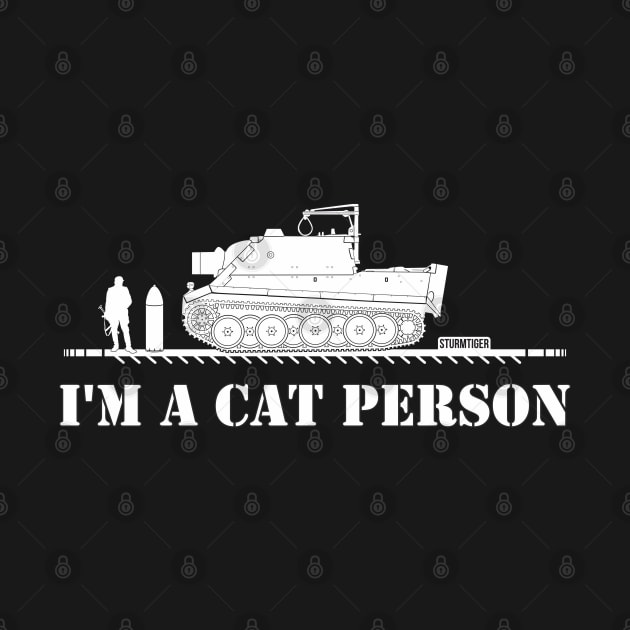 im a cat person Sturmtiger by FAawRay