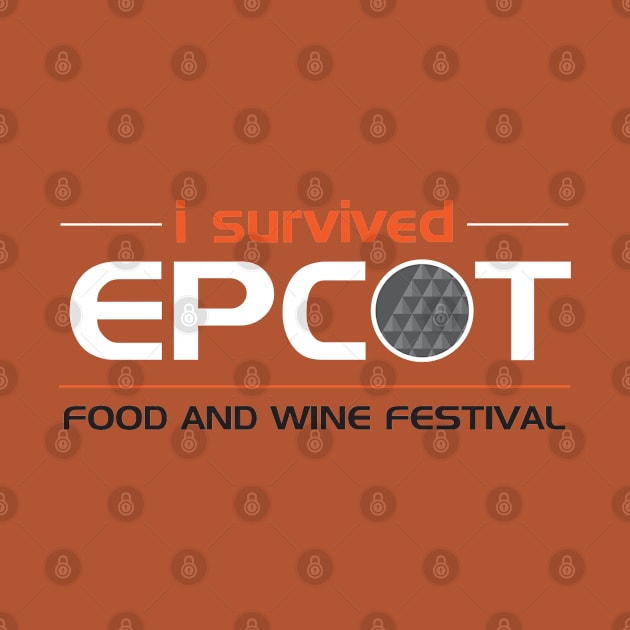 I SURVIVED EPCOT FOOD AND WINE FESTIVAL by Hou-tee-ni Designs