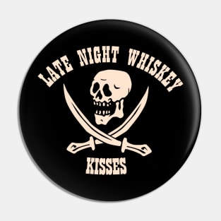 Late Night Whiskey Kisses Skull Pin