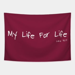 My Life For Life Luke 9:24 Bible Verse Tapestry