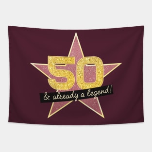 50th Birthday Gifts - 50 Years old & Already a Legend Tapestry