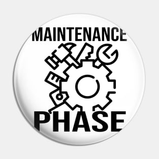 Maintenance Phase Pin