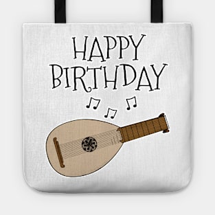 Lute Happy Birthday Lutenist Folk Musician Tote