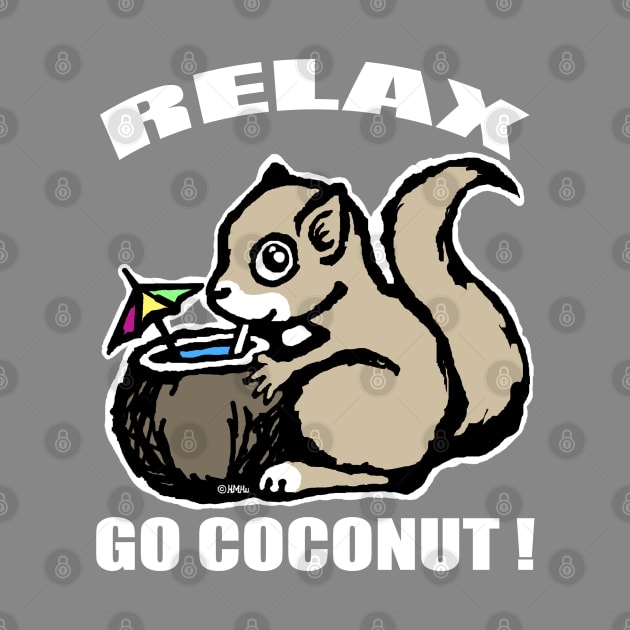 Relax! Go Coconut by NewSignCreation