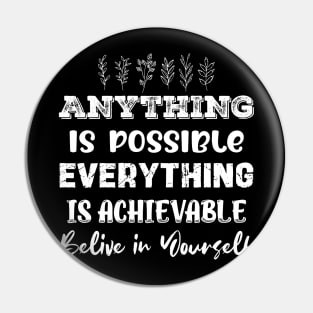 Anything is Possible in Light Font Pin