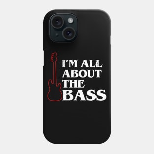 Funny Bass Guitar Bassist Slogan Gift For Bassist Bass Player Phone Case