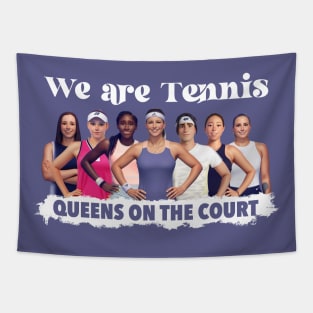 We are tennis Tapestry