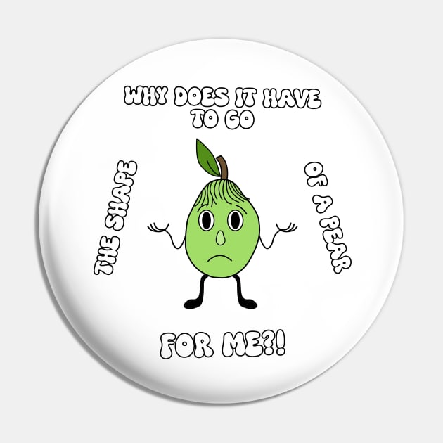 Pear-Shaped Funny Life Lesson Cartoon Pin by Living Emblem