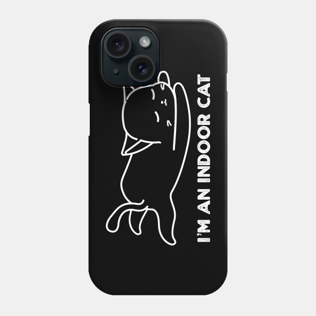 I’m An Indoor Cat Phone Case by KanysDenti