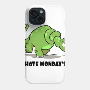 Dinosaurs hate monday Phone Case