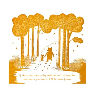 "If there ever comes a day when we can't be together" Winnie the Pooh and Piglet linocut T-Shirt