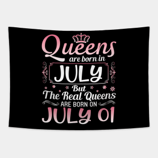 Queens Are Born In July Real Queens Are Born On July 01 Birthday Nana Mom Aunt Sister Wife Daughter Tapestry