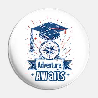 Adventure Awaits Pin