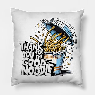 Thank You For The Good Noodle Pillow