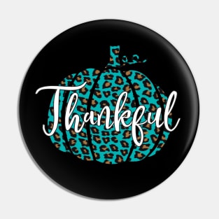 Teal Leopard Print Pumpkin Thankful Pin