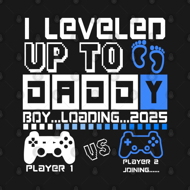 I Leveled Up To Daddy. Boy Loading 2025. Soon To Be Dad. Baby boy by ShopiLike