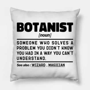 Botanist Noun Definition Sarcastic Design Funny Botanist Sayings Pillow