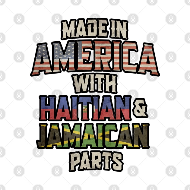 Jamaican And Haitian Made In America Mix Heritage Vintage by Just Rep It!!