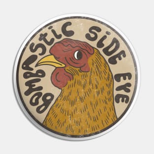 Bombastic Side Eye Pin