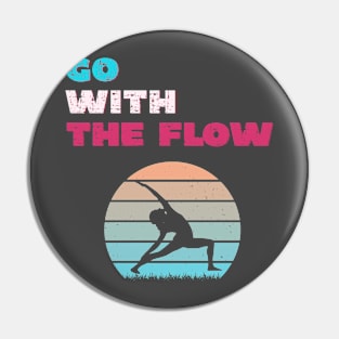 Go with the flow Pin