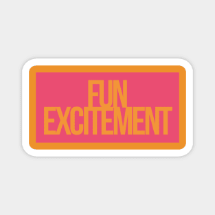 Fun Excitement pink Magnet
